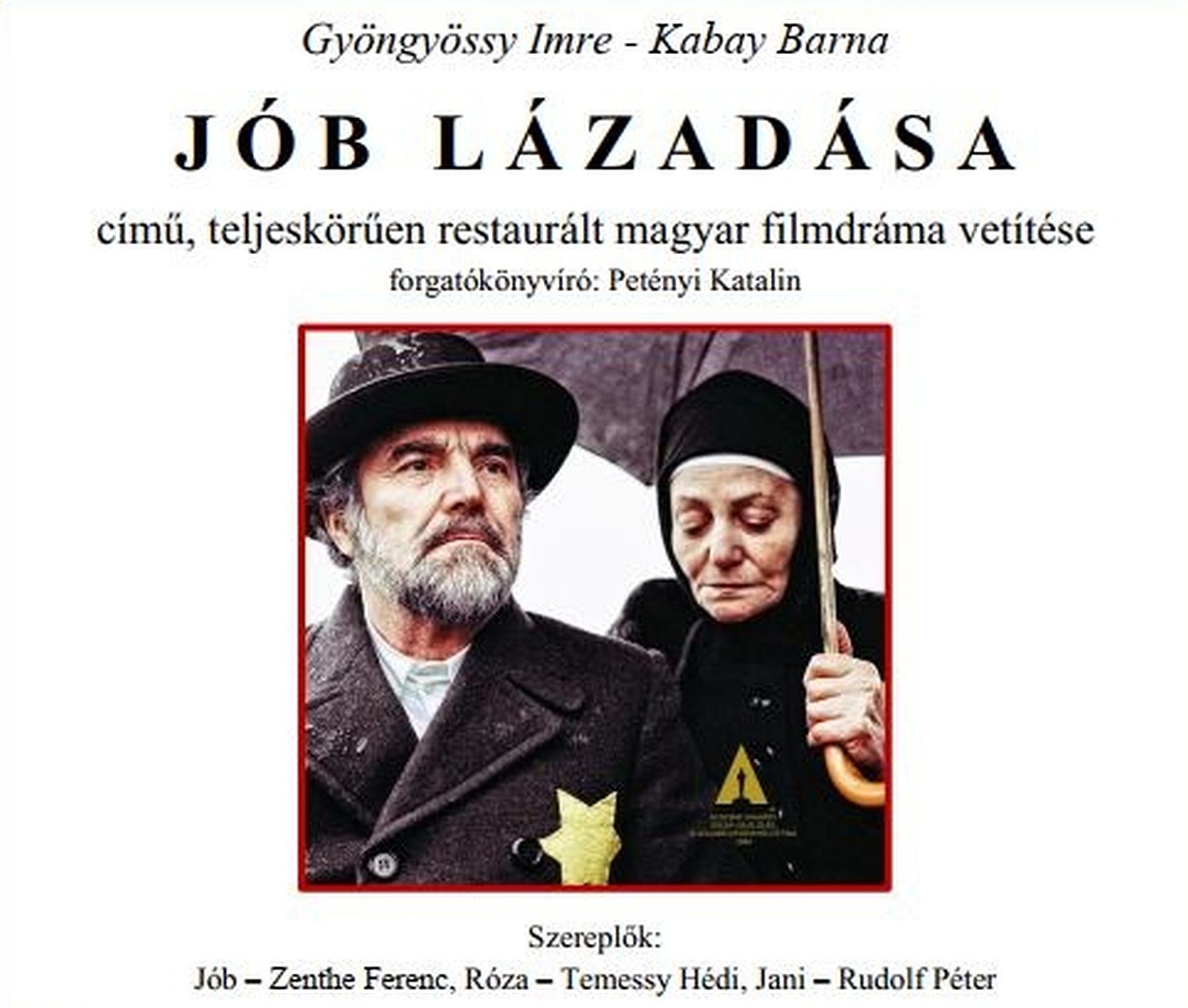 A Jób lázadása című felújított magyar filmdrámát vetítik hétfőn